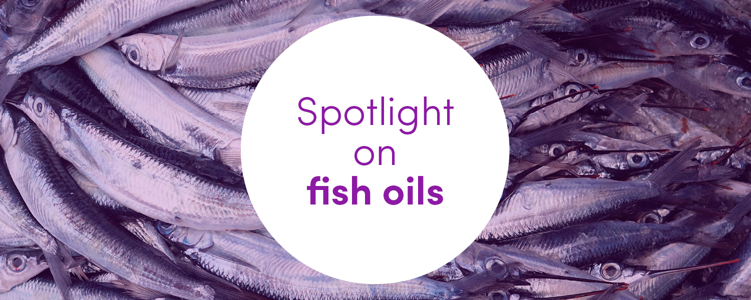 Spotlight on fish oils