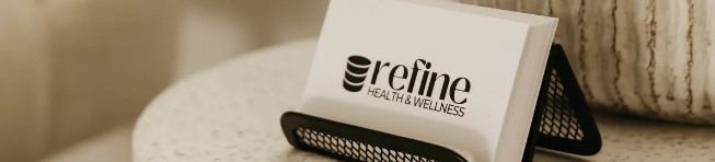 Refine Health and Wellness