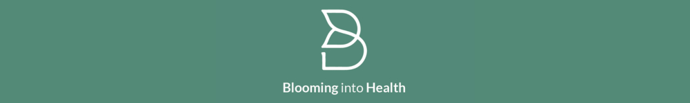 Blooming into health