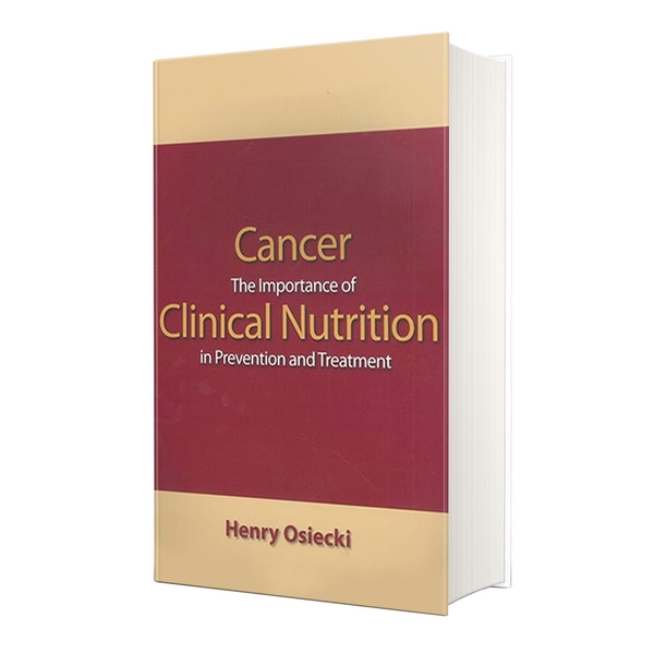 Cancer The Importance of Clinical Nutrition